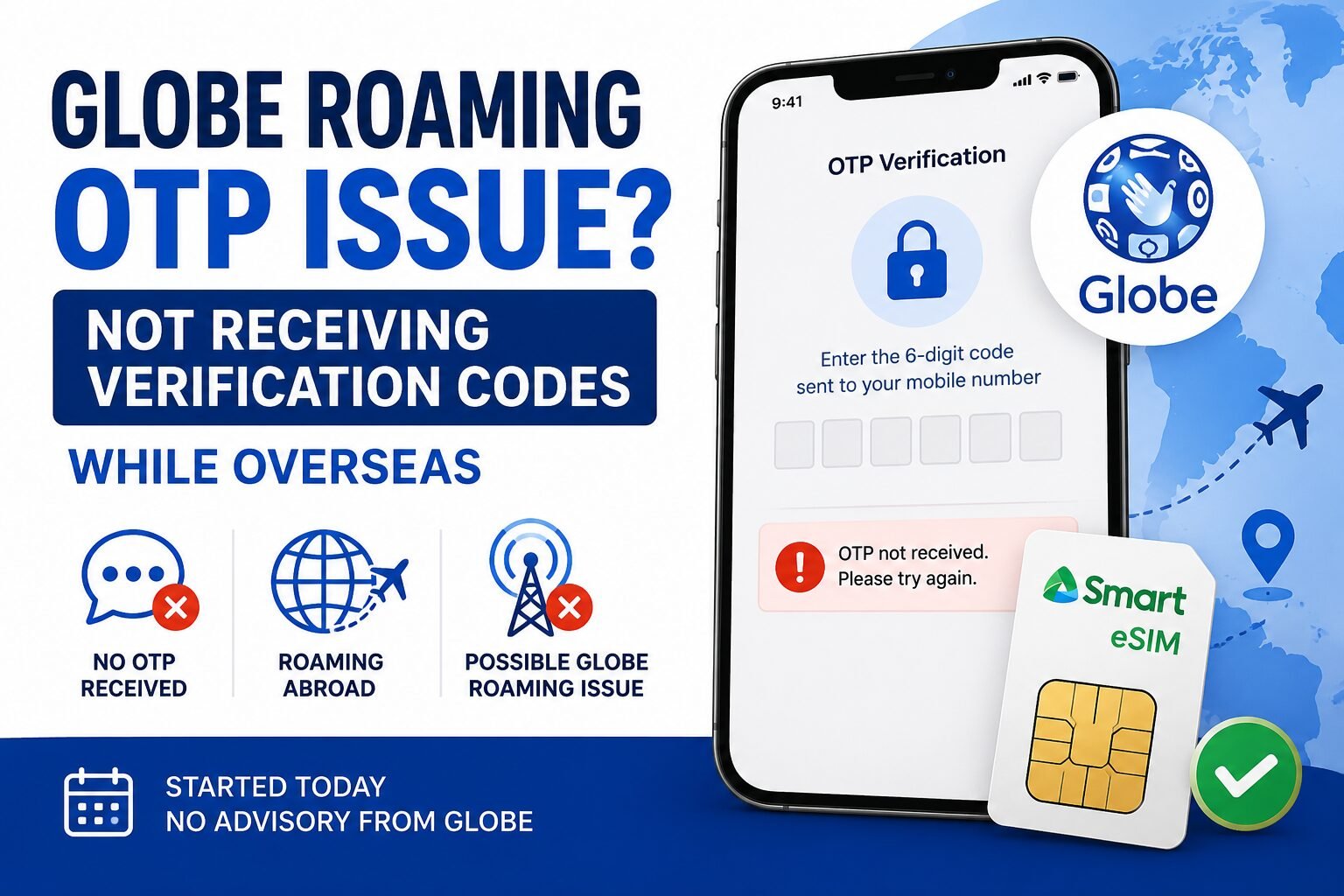 Globe Roaming OTP Issue? Not Receiving Verification Codes While Overseas Globe Roaming OTP Issue? Not Receiving Verification Codes While Overseas